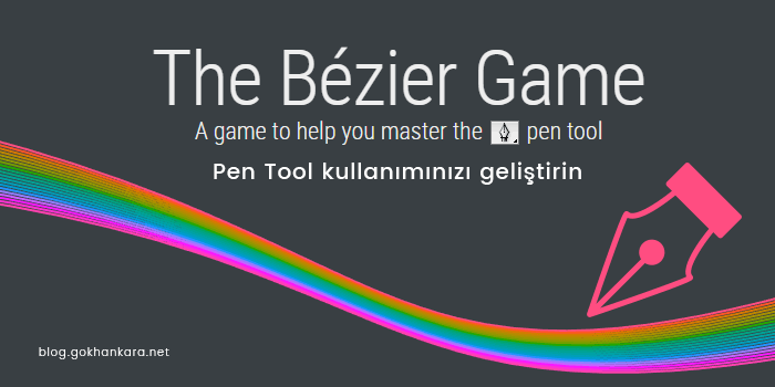 Pen Tool kullanımını geliştiren araç : The Bézier Game